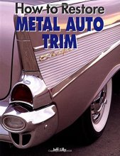 Cover art for How to Restore Metal Auto Trim (Motorbooks Workshop)