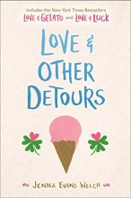 Cover art for Love & Other Detours: Love & Gelato; Love & Luck