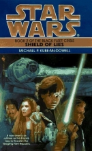 Cover art for Shield of Lies (Star Wars: The Black Fleet Crisis, Book 2)