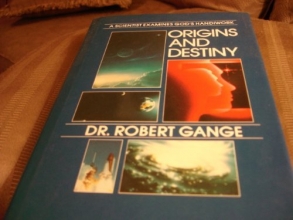 Cover art for Origins and Destiny: A Scientist Examines God's Handiwork