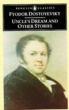 Cover art for Uncle's Dream and Other Stories (Penguin Classics)
