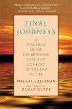 Cover art for Final Journeys: A Practical Guide for Bringing Care and Comfort at the End of Life