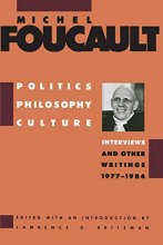 Cover art for Politics, Philosophy, Culture: Interviews and Other Writings, 1977-1984