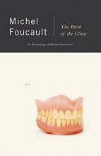 Cover art for The Birth of the Clinic: An Archaeology of Medical Perception