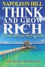 Cover art for Think And Grow Rich: The Secret To Wealth Updated For The 21st Century