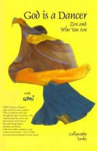 Cover art for God is a Dancer, Zen and Who You Are
