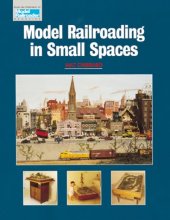 Cover art for Model Railroading in Small Spaces (Model Railroader)