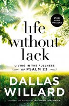 Cover art for Life Without Lack: Living in the Fullness of Psalm 23