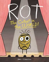 Cover art for Rot, the Cutest in the World!