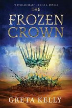 Cover art for The Frozen Crown: A Novel (Warrior Witch Duology, 1)