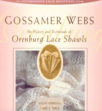 Cover art for Gossamer Webs: The History and Techniques of Orenburg Lace Shawls