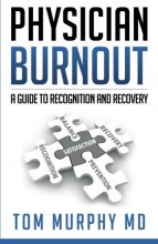 Cover art for Physician Burnout: A Guide to Recognition and Recovery