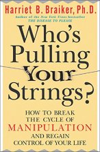 Cover art for Who's Pulling Your Strings?: How to Break the Cycle of Manipulation and Regain Control of Your Life