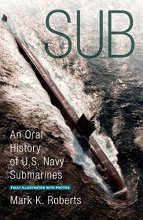 Cover art for Sub: An Oral History of US Navy Submarines