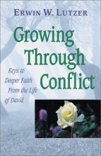 Cover art for Growing Through Conflict: Keys to Deeper Faith from the Life of David