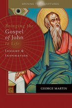 Cover art for Opening the Scriptures Bringing the Gospel of John to Life: Insight and Inspiration