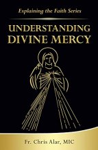 Cover art for Understanding Divine Mercy (Explaining the Faith)