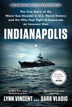 Cover art for Indianapolis: The True Story of the Worst Sea Disaster in U.S. Naval History and the Fifty-Year Fight to Exonerate an Innocent Man