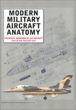 Cover art for Modern Military Aircraft Anatomy: Technical Drawings of 118 Aircraft 1945 to the Present Day