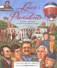 Cover art for Lives of the Presidents: Fame, Shame (and What the Neighbors Thought)