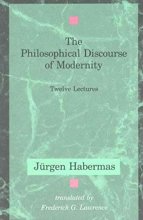 Cover art for The Philosophical Discourse of Modernity: Twelve Lectures (Studies in Contemporary German Social Thought)