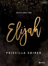 Cover art for Elijah - Bible Study Book: Faith and Fire
