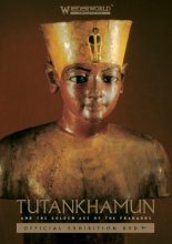 Cover art for Tutankhamun and the Golden Age of the Pharaohs
