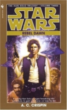 Cover art for Rebel Dawn: Star Wars (Han Solo Trilogy #3)