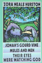 Cover art for Jonah's Gourd Vine----mules and Men----their Eyes Were Watching God