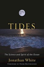 Cover art for Tides: The Science and Spirit of the Ocean