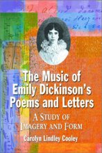 Cover art for The Music of Emily Dickinson's Poems and Letters: A Study of Imagery and Form