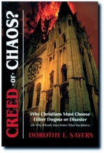Cover art for Creed or Chaos? Why Christians Must Choose Either Dogma or Disaster (Or, Why It Really Does Matter What You Believe)