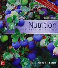Cover art for Nutrition for Healthy Living: Fourth Edition Updated with 2015-2020 Dietary Guidelines