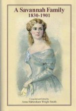 Cover art for A Savannah Family, 1830-1901: Papers from the Clermont Huger Lee Collection