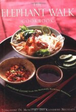 Cover art for The Elephant Walk Cookbook: Cambodian Cuisine from the Nationally Acclaimed Restaurant
