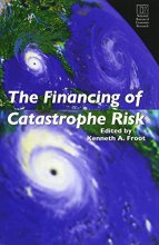 Cover art for The Financing of Catastrophe Risk (National Bureau of Economic Research Project Report)