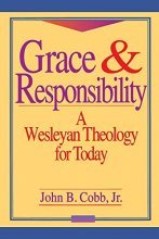 Cover art for Grace and Responsibility: A Wesleyan Theology for Today