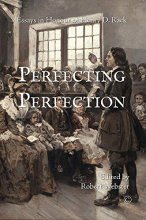 Cover art for Perfecting Perfection: Essays in Honour of Henry D. Rack