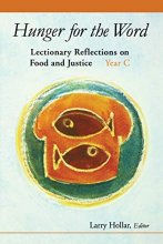 Cover art for Hunger for the Word: Lectionary Reflections on Food and Justice, Year C