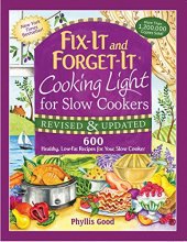Cover art for Fix-It and Forget-It Cooking Light for Slow Cookers: 600 Healthy, Low-Fat Recipes for Your Slow Cooker