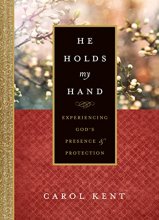 Cover art for He Holds My Hand: Experiencing God's Presence and Protection