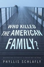 Cover art for Who Killed the American Family?