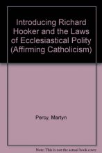 Cover art for Introducing Richard Hooker and the Laws of Ecclesiastical Polity (Affirming Catholicism)