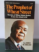 Cover art for The Prophet of Wheat Street: The Story of William Holmes Borders