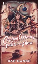 Cover art for Captain Moxley and the Embers of the Empire