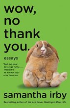 Cover art for Wow, No Thank You.: Essays