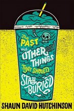 Cover art for The Past and Other Things That Should Stay Buried