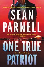 Cover art for One True Patriot: A Novel (Eric Steele #3)