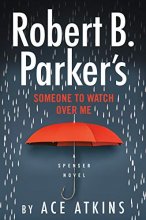 Cover art for Robert B. Parker's Someone to Watch Over Me (Series Starter, Spenser #49)