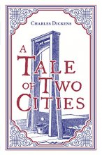 Cover art for A Tale of Two Cities, Charles Dickens Classic Novel, (French Revolution; London, Love and Sacrifice), Ribbon Page Marker, Perfect for Gifting